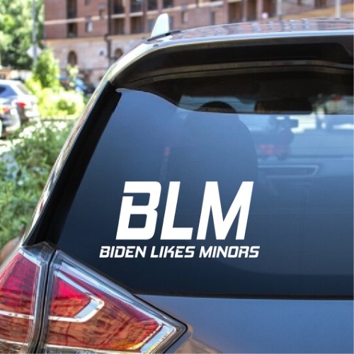 BLM Biden Likes Minors Window Decal Sticker