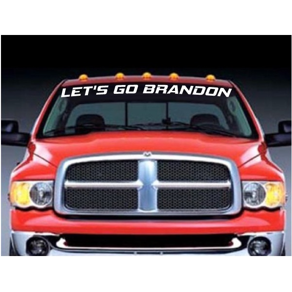 Lets Go Brandon Biden Windshield Banner Decal Sticker, Custom Made In the  USA