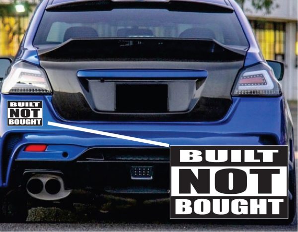 Built Not Bought Bumper Sticker