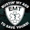 Bustin Ass to save EMT decal sticker