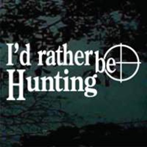 Rather be hunting scope hunting decal sticker
