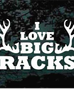 I love big racks deer hunting decal sticker
