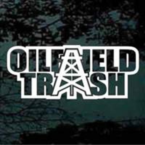 Oilfield trash rig decal sticker