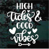 High tides and good vibes Decal Sticker