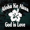 Aloha Ke Akua God is Love Decal Sticker