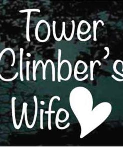 Tower Climbers Wife heart decal sticker
