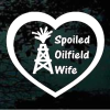 Spoiled oilfield wife heart tower decal sticker