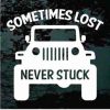 Sometimes Lost Never Stuck Jeep wrangler decal sticker