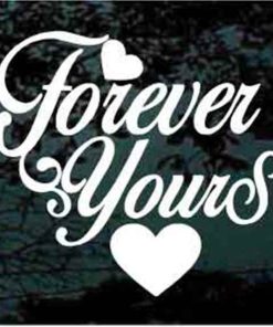 Forever yours heart decal sticker