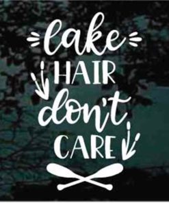 Lake Hair don't care decal sticker