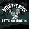 Ditch the Witch Lets Go Hunting Deer Decal Sticker