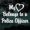 My heart belongs to a police officer decal sticker