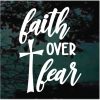 Faith over Fear Cross Decal Sticker