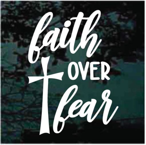 Faith over Fear Cross Decal Sticker