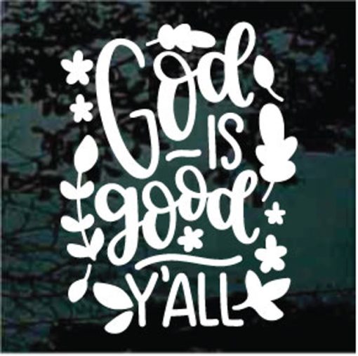 God is good yall Christian decal sticker