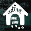 Adopt Don't Shop Dog house Decal Sticker