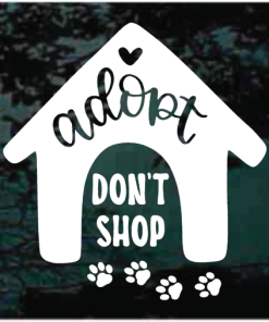 Adopt Don't Shop Dog house Decal Sticker