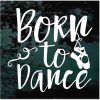 Born to dance slippers dancing decal sticker d2