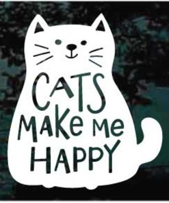 Cats make me happy decal sticker