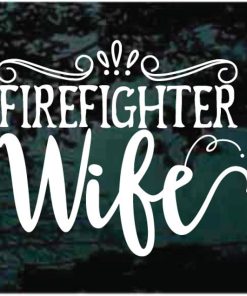 Firefighter fireman Wife fancy decal sticker