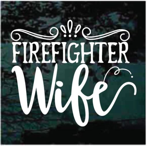 Firefighter fireman Wife fancy decal sticker