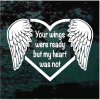 Your wings were ready but my heart was not decal sticker