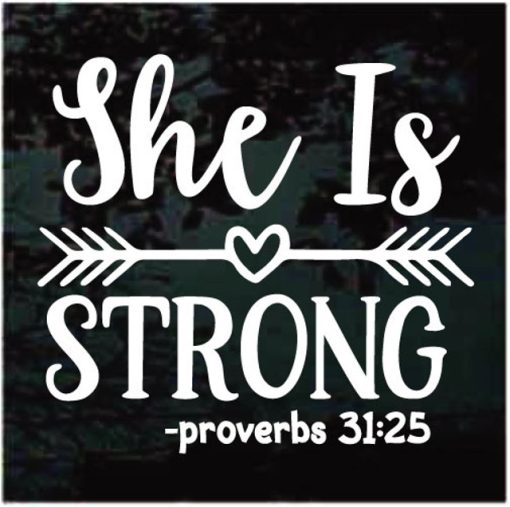 She is Strong Proverbs 31 25 Decal Sticker