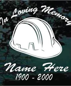 In Loving Memory Hard Hat Construction Decal Sticker For cars and