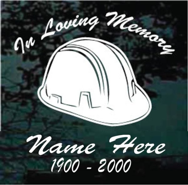 In Loving Memory Hard Hat Construction Decal Sticker For cars and