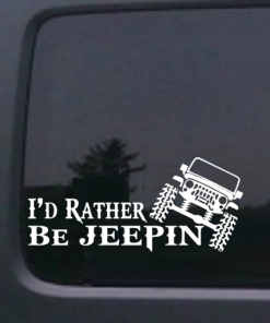 I'd Rather be Jeepin Jeep Decal sticker