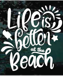 Life is better on the beach window decal Sticker