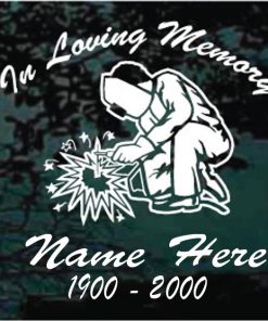 In Loving Memory Welder Decal Sticker For cars and trucks