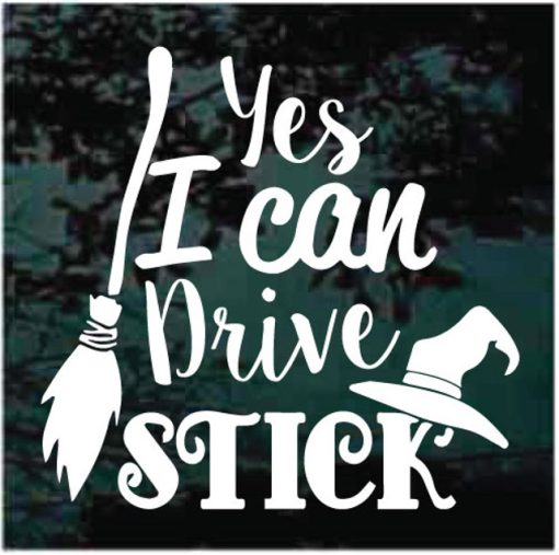 Yes I can drive a stick witch broom hat decal sticker