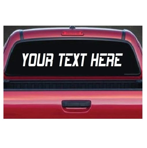 make your own custom text rear window decal sticker