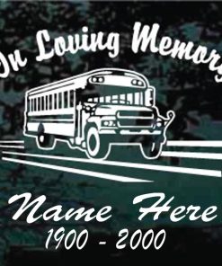 In Loving Memory School Bus Decal Sticker For cars and trucks