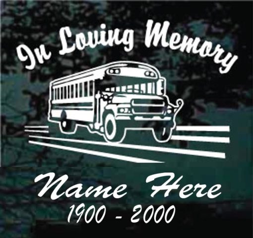 In Loving Memory School Bus Decal Sticker For cars and trucks