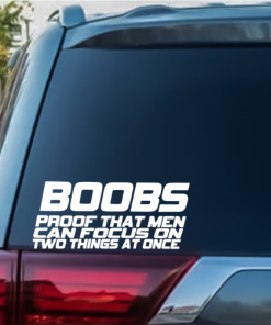 Boobs Proof for men Window Decal Sticker