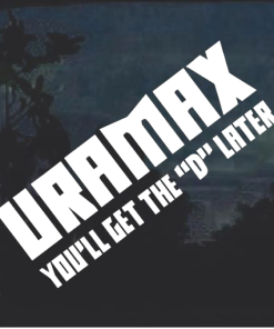 Truck Decal Sticker - Duramax You will Get the D Later