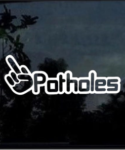 F potholes Middle Finger window decal Sticker