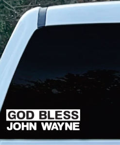 God Bless john Wayne window decal Sticker