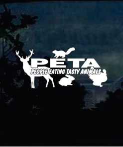 PETA People Eating Tasty Animals Hunting Window Decal Sticker