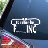 Rather be Fishing Funny Window Decal Sticker