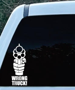 Wrong Truck Gun Pistol Window Decal Sticker