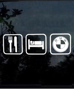 Eat sleep bmw window decal Sticker