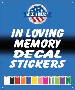 In Loving Memory of Decals