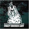 Crazy Chicken Lady Head Peeking Decal Sticker