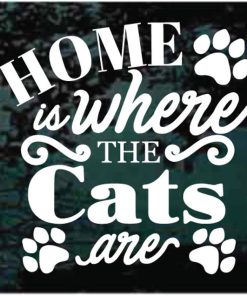 Home is Where The Cats Are Decal Sticker