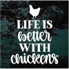 Life is Better With Chickens Decal Sticker