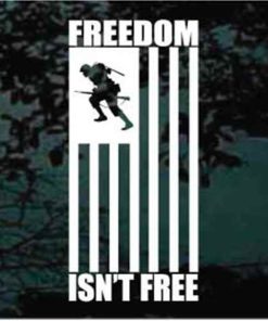 Soldier Flag Freedom isn't Free Decal Sticker