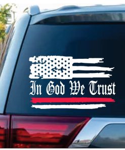 In God We Trust Thin Red Line Fireman Weathered Flag Window Decal Sticker